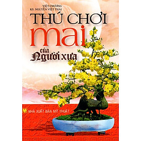 Download sách Thú Chơi Mai Của Người Xưa