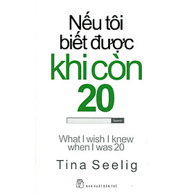 Trạm Đọc | Nếu Tôi Biết Được Khi Còn 20