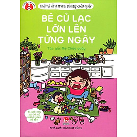 Nơi bán Nhật Ký Bằng Tranh Của Mẹ Cháo Quẩy - Bé Củ Lạc Lớn Lên Từng Ngày - Giá Từ -1đ