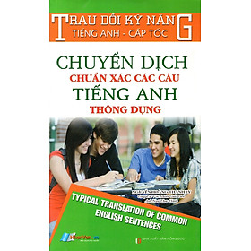 Download sách Chuyển Dịch Chuẩn Xác Các Câu Tiếng Anh Thông Dụng