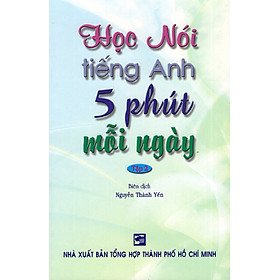 Hình ảnh Học Nói Tiếng Anh 5 Phút Mỗi Ngày - Tập 2 (Kèm CD)