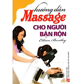 Hướng Dẫn Massage Cho Người Bận Rộn