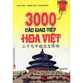 Nơi bán 3000 Câu Giao Tiếp Hoa - Việt - Giá Từ -1đ