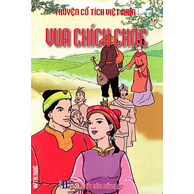 Download sách Truyện Cổ Tích Việt Nam - Vua Chích Choè