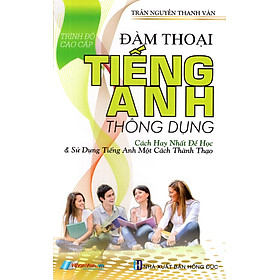 Nơi bán Đàm Thoại Tiếng Anh Thông Dụng (Trình Độ Cao Cấp) - Giá Từ -1đ