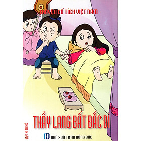 Download sách Truyện Cổ Tích Việt Nam - Thầy Lang Bất Đắc Dĩ