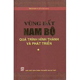 Download sách Vùng Đất Nam Bộ - Quá Trinh Hình Thành Và Phát Triển (Tập I, II)