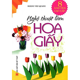 Nghệ Thuật Làm Hoa Giấy