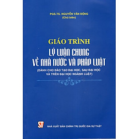 [Download Sách] Giáo Trình Lí Luận Chung Về Nhà Nước Và Pháp Luật