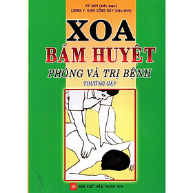 Xoa Bấm Huyệt - Phòng & Trị Bệnh Thường Gặp