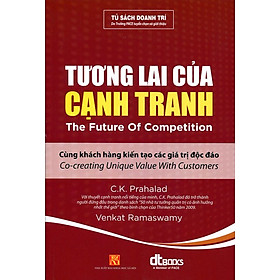 Nơi bán Tương Lai Của Cạnh Tranh (Tái Bản 2015) - Giá Từ -1đ