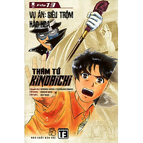 Thám Tử Kindaichi (Tập 13) - Vụ Án Siêu Trộm Hào Hoa