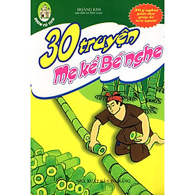 30 Truyện Mẹ Kể Bé Nghe 