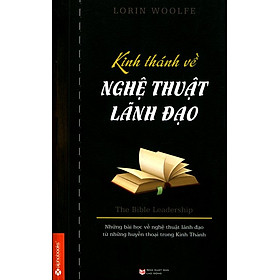 Nơi bán Kinh Thánh Về Nghệ Thuật Lãnh Đạo (Tái Bản 2015) - Giá Từ -1đ