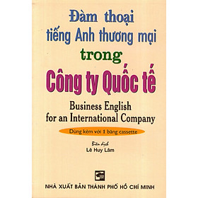 Hình ảnh sách Đàm Thoại Tiếng Anh Thương Mại Trong Công Ty Quốc Tế (Không Kèm Cassette)