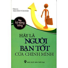 Hãy Là Người Bạn Tốt Của Chính Mình