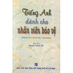 Tiếng Anh Dành Cho Nhân Viên Bảo Vệ (Không Kèm CD)