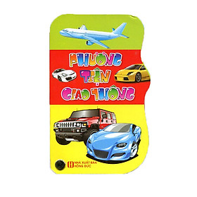 Bộ Sách Học Từ Theo Chủ Đề Và Khám Phá Thế Giới Quanh Ta - Phương Tiện Giao Thông