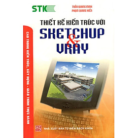 Thiết Kế Kiến Trúc Với SketchUp & Vray