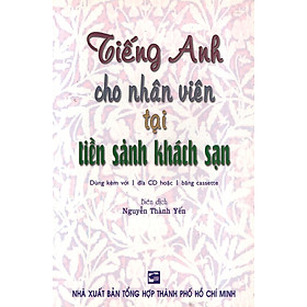 Sách Tiếng Anh Cho Nhân Viên Tại Tiền Sảnh Khách Sạn (Không Kèm CD)