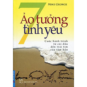 Sách 7 Ảo Tưởng Tình Yêu