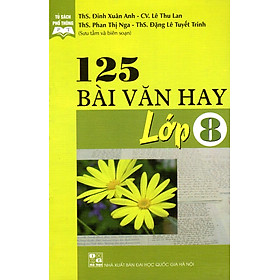 125 Bài Văn Hay Lớp 8