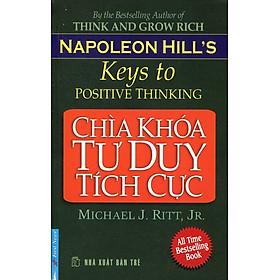 Sách Chìa Khóa Tư Duy Tích Cực (Tái Bản 2016)