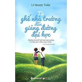 Từ Ghế Nhà Trường Đến Giảng Đường Đại Học