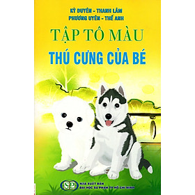 Tập Tô Màu: Thú Cưng Của Bé
