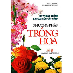 Nơi bán Phương Pháp Trồng Hoa - Giá Từ -1đ