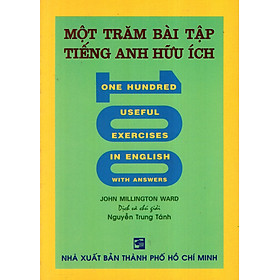 Một Trăm Bài Tập Tiếng Anh Hữu Ích