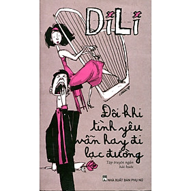 Sách Đôi Khi Tình Yêu Vẫn Hay Đi Lạc Đường
