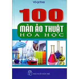 100 Màn Ảo Thuật Hóa Học