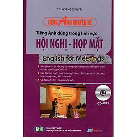 Tiếng Anh Chuyên Đề - Tiếng Anh Trong Lĩnh Vực Hội Nghị - Họp Mặt