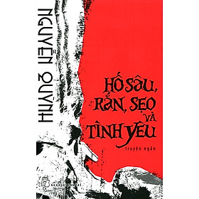 Hố Sâu, Rắn, Sẹo Và Tình Yêu