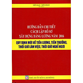 Nơi bán Hướng Dẫn Chi Tiết Cách Lập Hồ Sơ Xây Dựng Bảng Lương Năm 2016 - Giá Từ -1đ