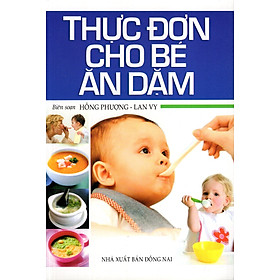 Thực Đơn Cho Bé Ăn Dặm