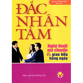 Nơi bán Đắc Nhân Tâm - Nghệ Thuật Nói Chuyện & Giao Tiếp Hằng Ngày - Giá Từ -1đ