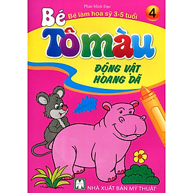 Bé Tô Màu - Động Vật Hoang Dã
