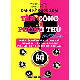 Danh Kỳ Đương Đại Tấn Công Và Phòng Và Phòng Thủ Như Thế Nào?