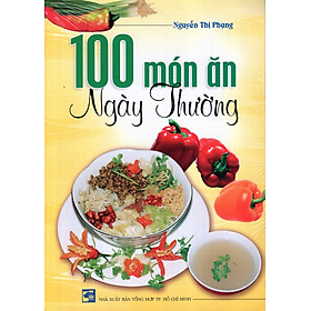 100 Món Ăn Ngày Thường (Xuân Hương)