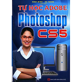 Nơi bán Tự Học Adobe Photoshop CS5 - Giá Từ -1đ