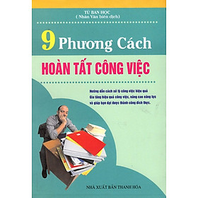 9 Phương Cách Hoàn Tất Công Việc