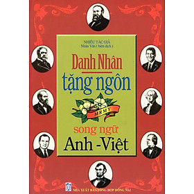 Download sách Danh Nhân Tặng Ngôn (Song Ngữ Anh - Việt)