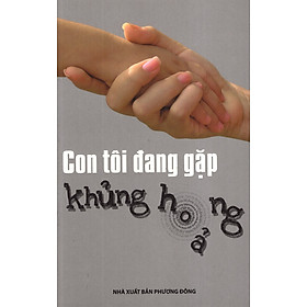 Con Tôi Đang Gặp Khủng Hoảng