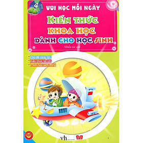 Nơi bán Kiến Thức Khoa Học Dành Cho Học Sinh (Tập 4) - Giá Từ -1đ