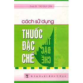 Download sách Cách Sử Dụng Thuốc Đặc Chế