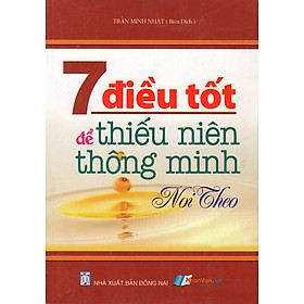 7 Điều Tốt Để Thiếu Niên Thông Minh Noi Theo