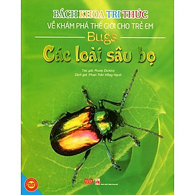 Hình ảnh Bách Khoa Tri Thức Về Khám Phá Thế Giới Cho Trẻ Em - Các Loài Sâu Bọ (Tái Bản)