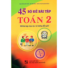 Nơi bán 45 Bộ Đề Bài Tập Toán Lớp 2 - Giá Từ -1đ